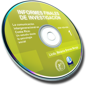 "I Edición, 2009" Informe 1: La comunicación intergeneracional en Costa Rica: un estudio desde la psicología social.