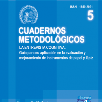 Cuaderno 5: La entrevista cognitiva: Guía para su aplicación en la evaluación y mejoramiento de instrumentos de papel y lápiz